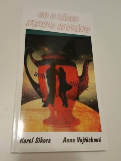 KAREL SIKORA - CO O LÁSCE NEBYLO NAPSÁNO