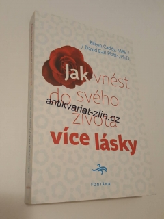 JAK VNÉST DO SVÉHO ŽIVOTA VÍCE LÁSKY