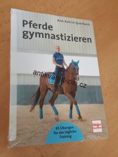 Ann Katrin Querbach - Pferde gymnastizieren
