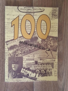 100 let tělovýchovy a sportu ve Zlíně 1897-1997