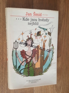 JAN ŠMÍD - ...KDE JSOU HVĚZDY NEJBLÍŽ