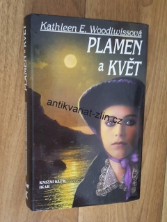 KATHLEEN E. WOODIWISS - PLAMEN A KVĚT