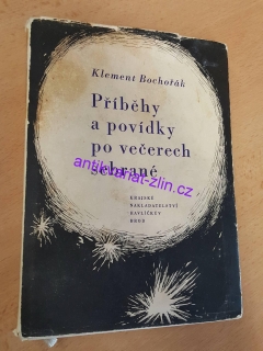KLEMENT BOCHOŘÁK - PŘÍBĚHY A POVÍDKY PO VEČER SEBRANÉ