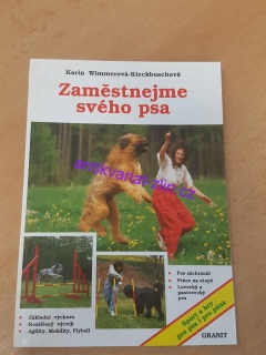 KARIN WIMMEROVÁ - KIECKBUSCHOVÁ - ZAMĚSTNEJTE SVÉHO PSA
