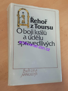 ŘEHOŘ Z TOURSU - O BOJI KRÁLŮ A ÚDĚLU SPRAVEDLIVÝCH