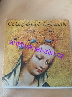 ČESKÁ GOTICKÁ DESKOVÁ MALBA