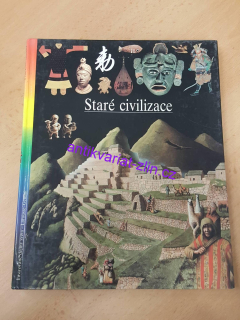 Ilustrované dějiny světa : Staré civilizace