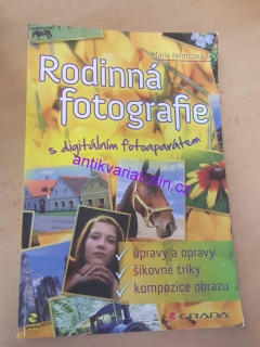 MARIE NĚMCOVÁ - Rodinná fotografie s digitálním fotoaparátem