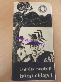 LADISLAV NEZDAŘIL - HORNÍ CHLAPCI