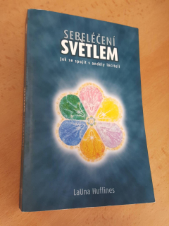 LAUNA HUFFINES - SEBELÉČENÍ SVĚTLEM