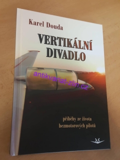 KAREL DOUDA - VERTIKÁLNÍ DIVADLO