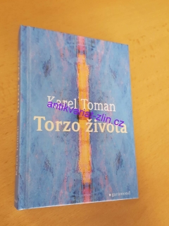 KAREL TOMAN - TORZO ŽIVOTA