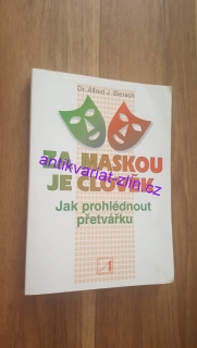 ALFRED J. BIERACH - ZA MASKOU JE ČLOVĚK