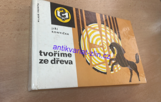 Jiří Konvička - Tvoříme ze dřeva