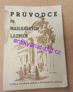 PRŮVODCE PO MARIÁNSKÝCH LÁZNÍCH