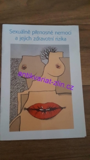 SEXUÁLNĚ PŘENOSNÉ NEMOCI A JEJICH ZDRAVOTNÍ RIZIKA