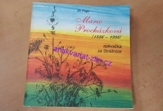 JIŘÍ PAJER - MARIE PROCHÁZKOVÁ (1886-1986)