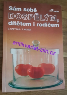 V. CAPPONI - SÁM SOBĚ DOSPĚLÝM, DÍTĚTEM I RODIČEM