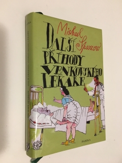 MICHAEL SPARROW - DALŠÍ PŘÍHODY VENKOVSKÉHO LÉKAŘE
