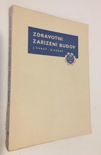 J. KUBEŠ, O. KUBEŠ - ZDRAVOTNÍ ZAŘÍZENÍ BUDOV