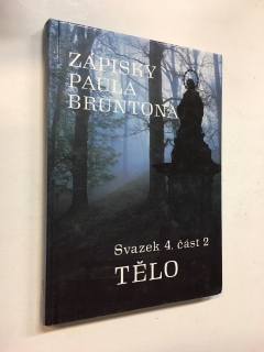 ZÁPISKY PAULA BRUNTONA - TĚLO