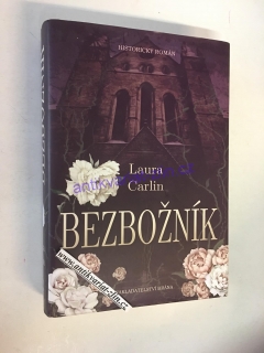 LAURA CARLIN - BEZBOŽNÍK