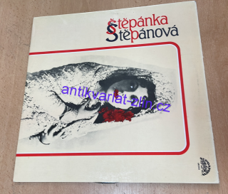 LP ŠTĚPÁNKA ŠTĚPÁNOVÁ - OPERNÍ ÁRIE A PÍSNĚ