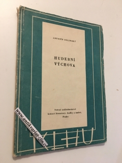 ANTONÍN DOLINSKÝ - HUDEBNÍ VÝCHOVA
