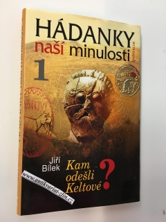 JIŘÍ BÍLEK - HÁDANKY NAŠÍ MINULOSTI 1
