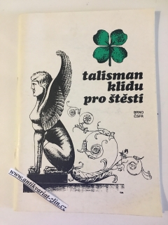VÁCLAV WITTNER - TALISMAN KLIDU PRO ŠTĚSTÍ