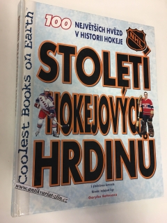 100 NEJVĚTŠÍCH HVĚZD V HISTORII HOKEJE