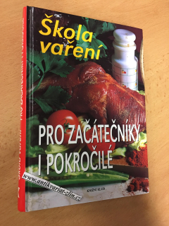 ŠKOLA VAŘENÍ PRO ZAČÁTEČNÍKY I POKROČILÉ