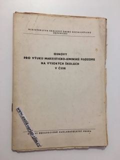 OSNOVY PRO VÝUKU MARXISTICKO - LENINSKÉ FILOZOFIE NA VYSOKÝCH ŠKOLÁCH V ČSSR