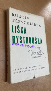 RUDOLF TĚSNOHLÍDEK - LIŠKA BYSTROUŠKA