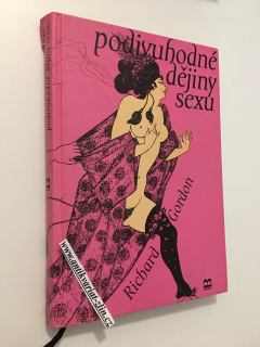 RICHARD GORDON - PODIVUHODNÉ DĚJIY SEXU