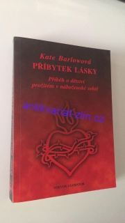 KATE BARLOWOVÁ - PŘÍBYTEK LÁSKY