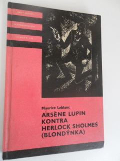 MAURICE LEBLANC - ARSÉNE LUPIN KONTRA HERLOCK SHOLMES (BLONDÝNKA)