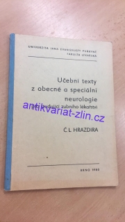 Č. L. Hrazdira - Učební texty z obecné a speciální neurologie 