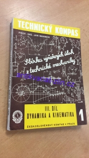 III. Díl - DYNAMIKA A KINEMATIKA