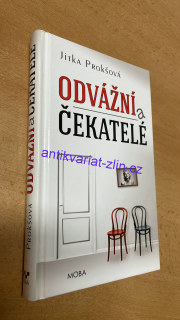 Jitka Prokšová - Odvážní a čekatelé