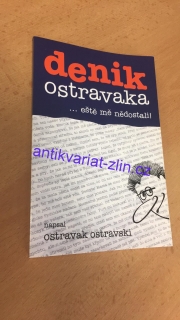 Ostravak ostravski - denik ostravaka...eště mě nedostali