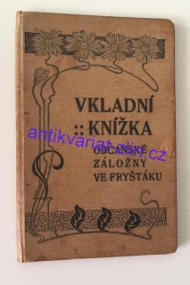 Vkladní knížka občanské záložny ve Fryštáku
