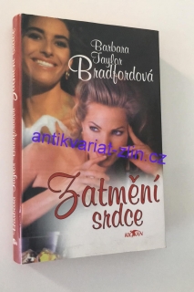 Barbara Taylor Bradfordová - Zatmění srdce