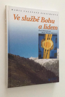 Maria Calasanz Ziescheová - Ve službě Bohu a lidem