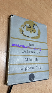 Jan Otčenášek - Mladík z povolání