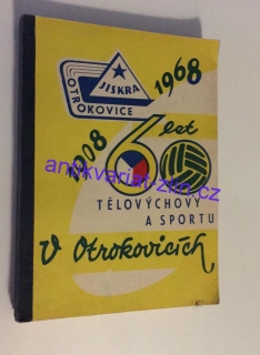 60 let tělovýchovy a sportu v Otrokovicích