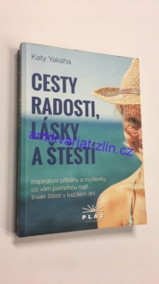 Katy Yaksha - Cesty, radosti, lásky a štěstí