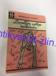 Miroslav Plzák - Dospělým vstup zakázán
