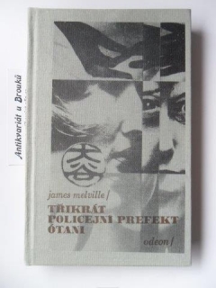 JAMES MELVILLE - 3X POLICEJNÍ PREFEKT ÓTANI