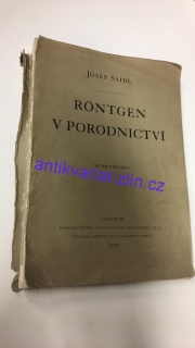 Josef Saidl - Röntgen v porodnictví